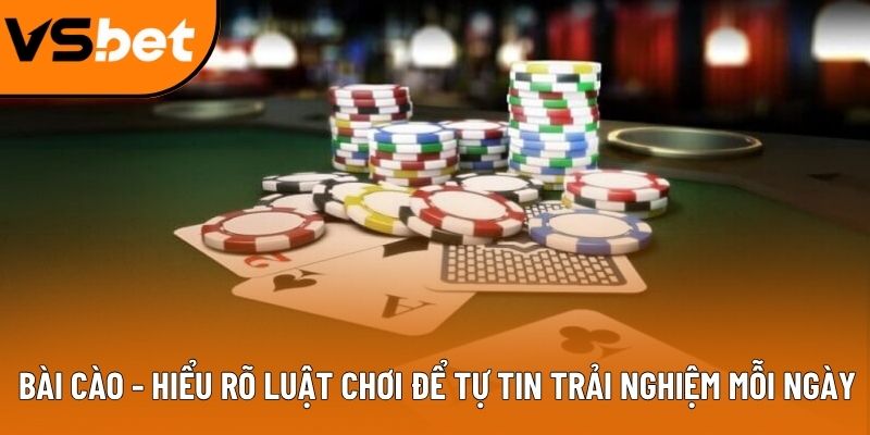 Bài Cào - Hiểu Rõ Luật Chơi Để Tự Tin Trải Nghiệm Mỗi Ngày