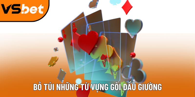 Bỏ túi những từ vựng gối đầu giường