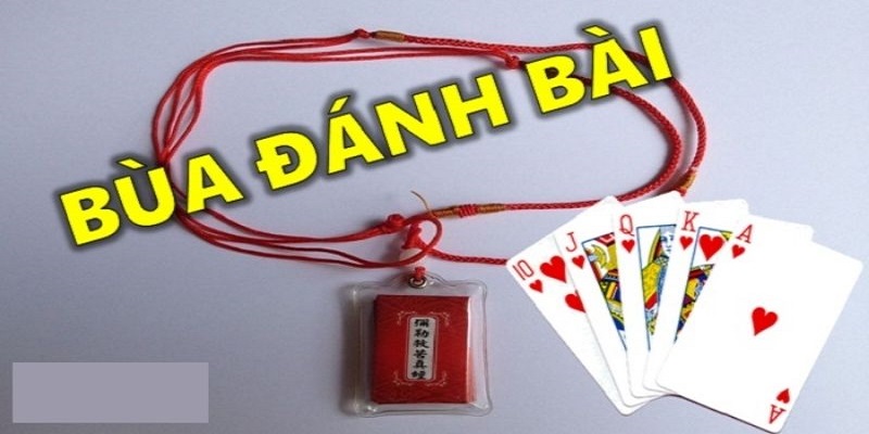 Cẩn thận lựa chọn nguyên liệu dùng làm bùa đánh bài