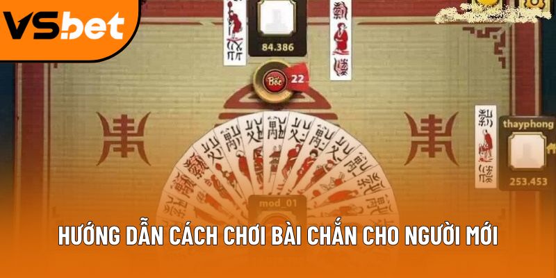 Cách triển khai và quy luật trong game bài chắn