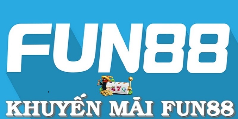 Vài mẹo săn khuyến mãi Fun88 bất bại cho newbie