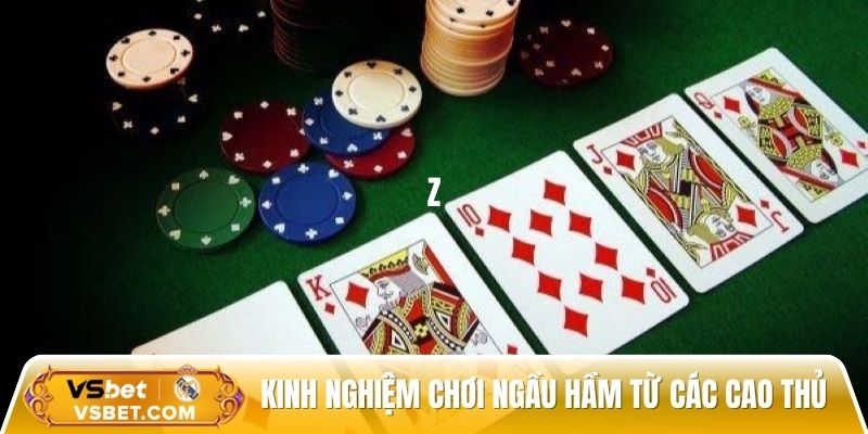Kinh nghiệm chơi Ngầu Hầm từ các cao thủ