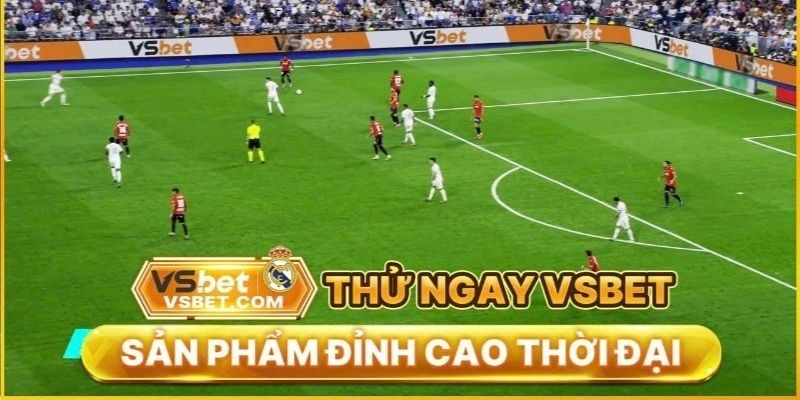 Vsbet đồng hành cùng CLB Real Madrid mùa giải 2025–2026 – Dấu mốc nâng tầm thương hiệu quốc tế
